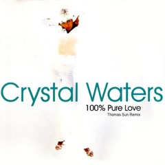 Crystal Waters - 100% Pure Love (Thomas Sun Remix) [Extended Mix]
