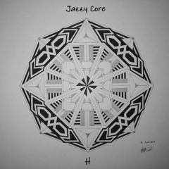 H - Jazzy Core (Acid Core Edit)