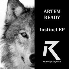 Artem Ready - Instinct (Original Mix) [Ready Recordings]