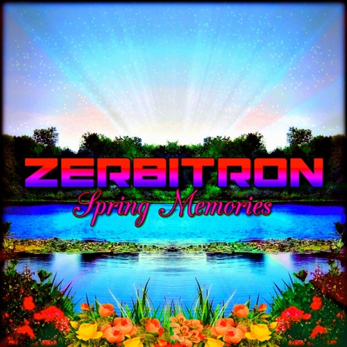 Zerbitron - Spring Memories