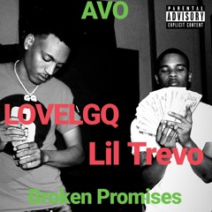 Broken Promises ft Lil Trevo