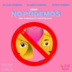 Ele A El Dominio Ft Eladio Carrion y Myke Towers - No Podemos Remix