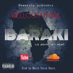 WELLCOM THINA - BARAKI - Prod by Narco Verra Beatz