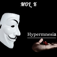 MKT011 - Hypermnesia -  Mol K