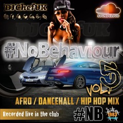 DJChefUK NoBehaviour Mix Vol5