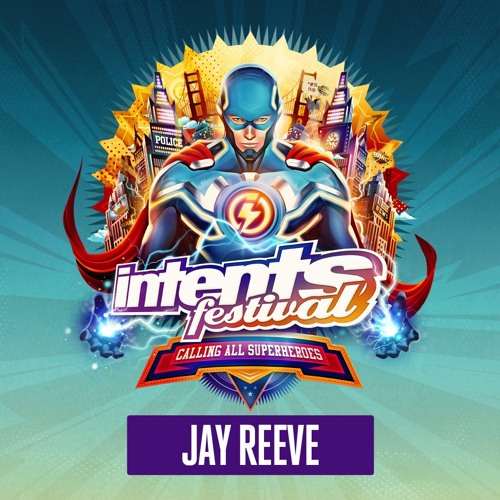 Intents Festival 2019 - Warmup Mix Jay Reeve