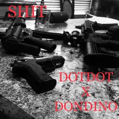 Dot Dot & Don Dino - Extra Shit