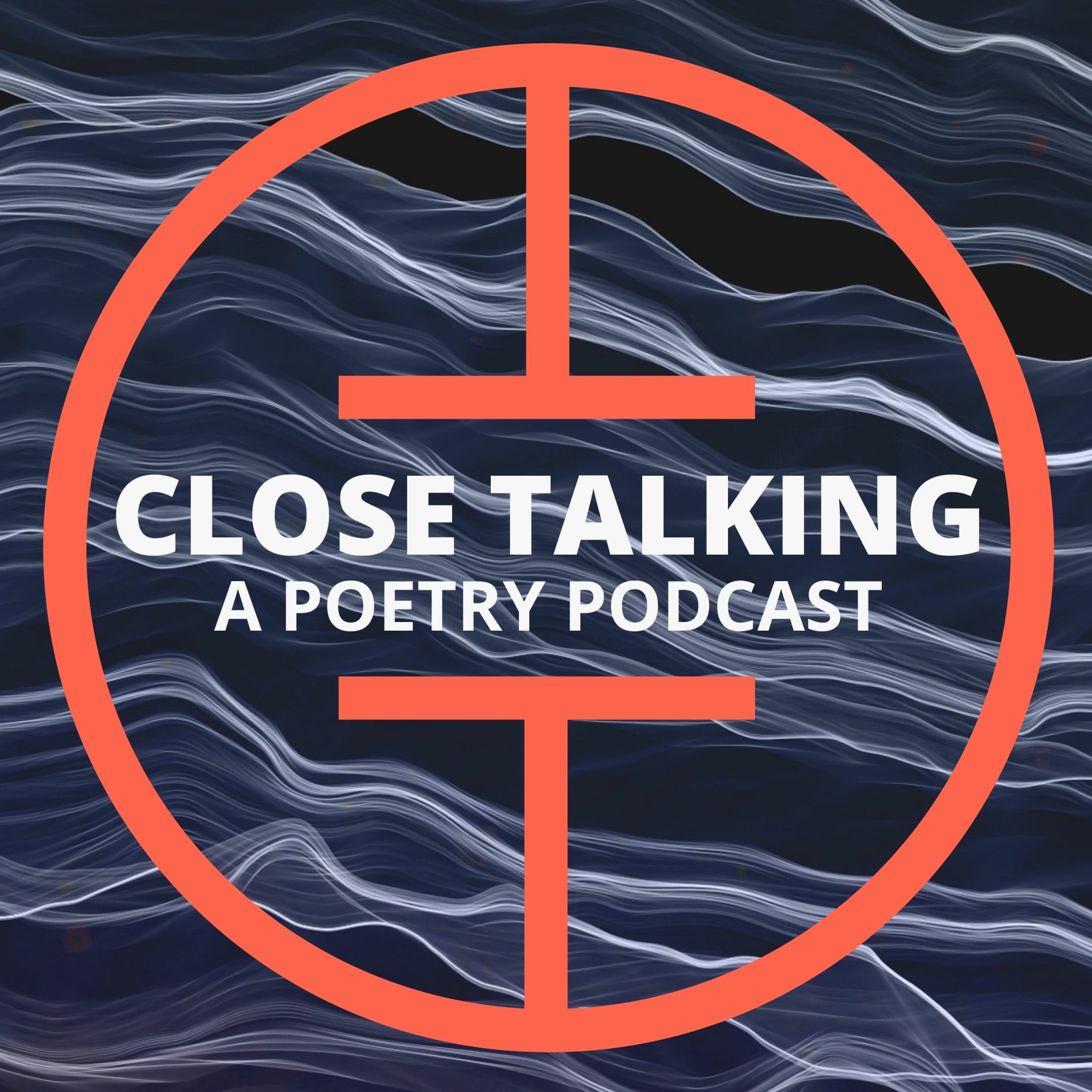 Close Talking: A Poetry Podcast