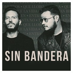 SIN BANDERA - QUE LLORO (VERSION CUMBIA) E-S RMX #KePersonajeStyle
