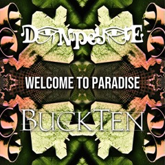 Don Peyote & BuckTen - Welcome to Paradise