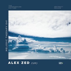 Alex Zed @ Melodic Therapy #041 - United Kingdom