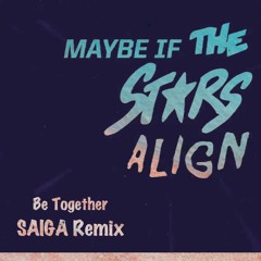 Major Lazer (ft. Wild Belle) - Be Together (Saiga Remix) 2.0