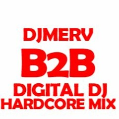 DJ Merv b2b DIGITAL DJ - Hardcore Mix May 2019