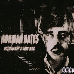 Golden BSP x Eazy Mac- Norman Bates (Prod. Make a Hit)