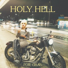 Foie Gras - 02 - God Lived As A Devil Dog