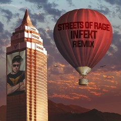 Dodge & Fuski - Streets Of Rage (INFEKT Remix)