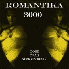 ROMANTIKA 3000 - OOBE