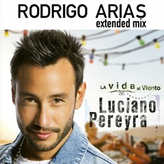 Luciano Pereyra - Que suerte tiene él (Rodrigo Arias mix)
