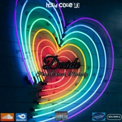 DECIDE - Feat Christa Melody