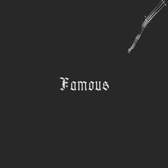Famous || prod. by masked man