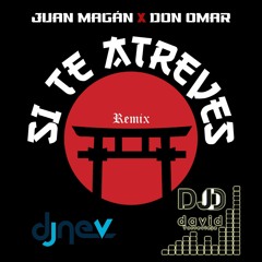 Juan Magan Ft. Don Omar - Si Te Atreves(David Torrevieja & Dj nev)