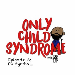OCS - Oh Ayesha (Episode 3)