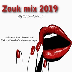Zouk 2019 Mix By Dj Lord Massif
