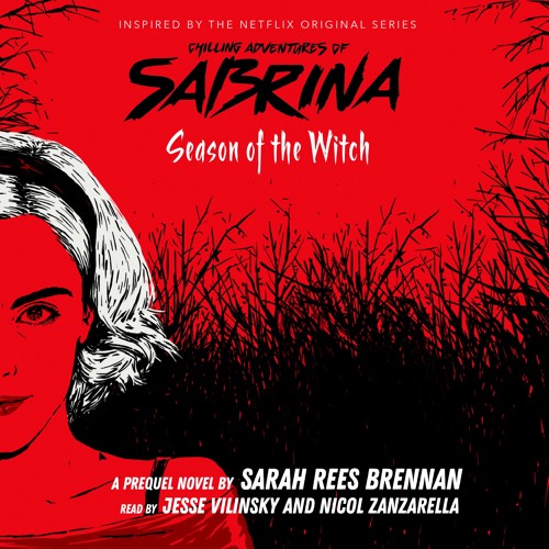 Stream CHILLING ADVENTURES OF SABRINA SEASON OF THE WITCH by Sarah Rees Brennan Sabrina Excerpt from Scholastic Audiobooks Listen online for free on SoundCloud