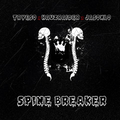TRVESO x HAUZ RAIDER x JASONLO - Spine Breaker (Original Mix)