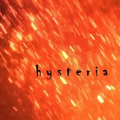 Hysteria