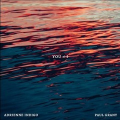 You & I (prod. by Paul Grant)