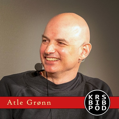 Stream episode #38 - Atle Grønn: Sjakken eller livet by KRSBIBPOD podcast |  Listen online for free on SoundCloud