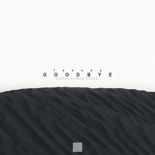 Goodbye