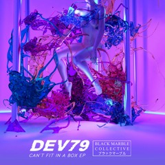 DEV79 - CAN'T FIT IN A BOX EP (Full Album Preview)