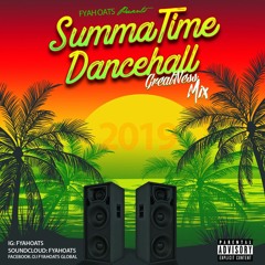 2019 Dancehall - Summatime GREATNESS
