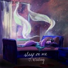 Sleep On Me (ft. Dilini)