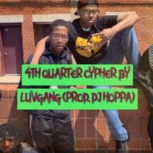 4th Quarter Cypher(Prod. by DJ Hoppa)