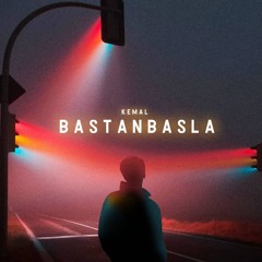 Kemal - Baştan Başla