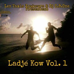 Ladjé Kow Vol.1 - Les TZ & Dj O.B.One