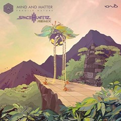 Mind And Matter - Day Out Of Time (SpaceHunterz Remix)