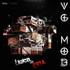 Lírica de cria - VG mob (Prod. VTbeats)