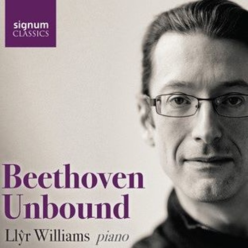 Stream John Pitman Review Llyr Williams Beethoven Unbound by All