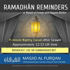 01 - Ramadhaan Reminders 1440H/2019 - Rayaan Barker | Stoke