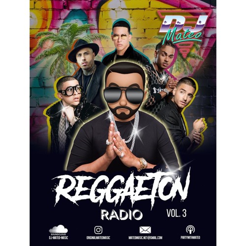 Stream Reggaeton Radio Volume 3 by Dj Mateo | Listen online for free on  SoundCloud