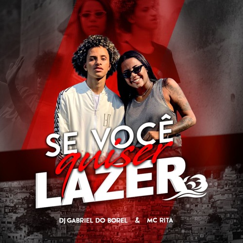 Dj Gabriel do Borel e Mc Rita - Se você quiser lazer ( 150 BPM )