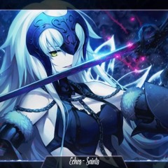 Nightcore- Saints