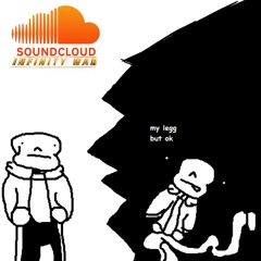 Soundcloud: Infinity War (Collab with UF!MemeSans and Ciashi)