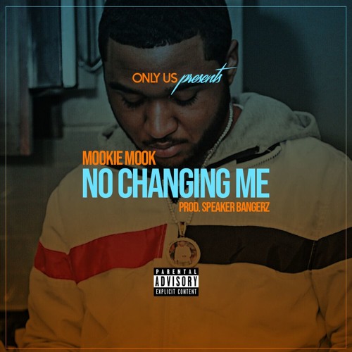 Mookie Mook - No Changing Me