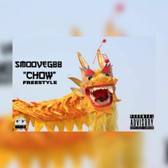 SMOOVEG88- Chow (prod. By Trvpyyy)