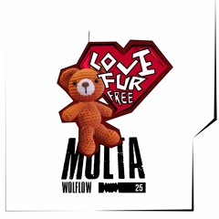 MOLTΛ - Love Fur Free.